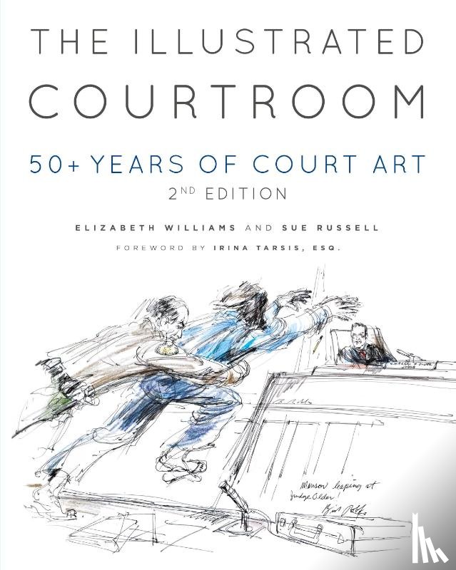 Williams, Elizabeth, Russell, Sue - The Illustrated Courtroom