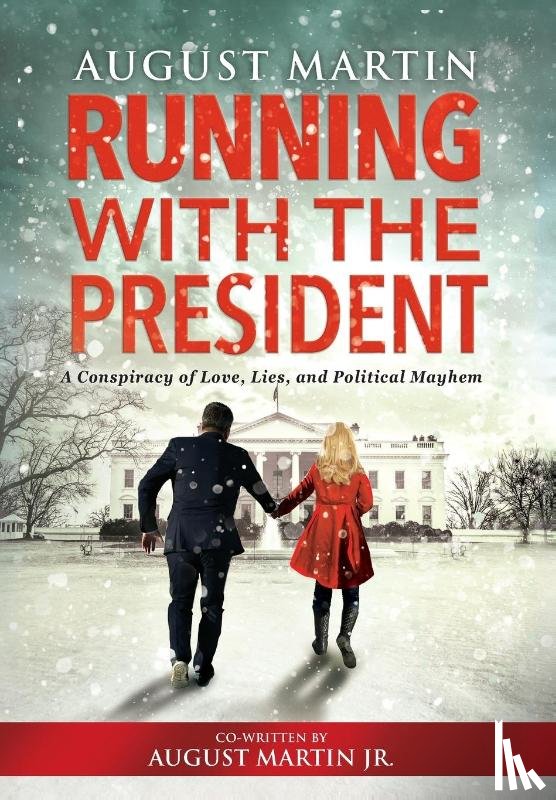 Martin, August - Running with the President