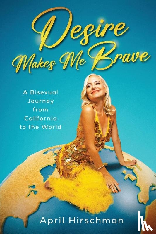 Hirschman, April - Desire Makes Me Brave