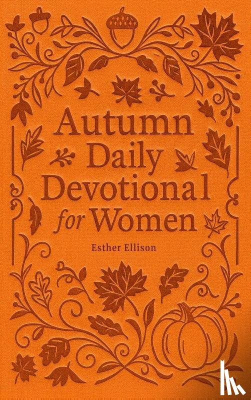 Ellison, Esther - Autumn Daily Devotional for Women