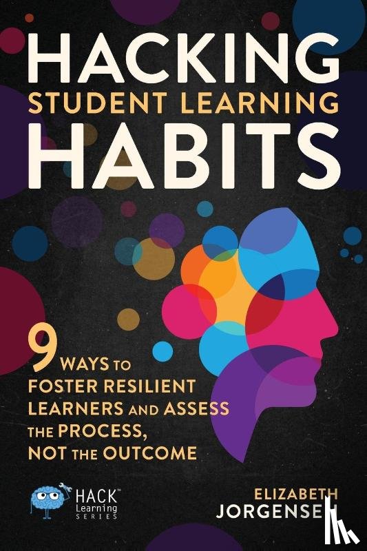 Jorgensen, Elizabeth - Hacking Student Learning Habits