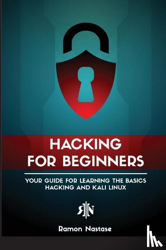 Nastase, Ramon Adrian - Ethical Hacking for Beginners