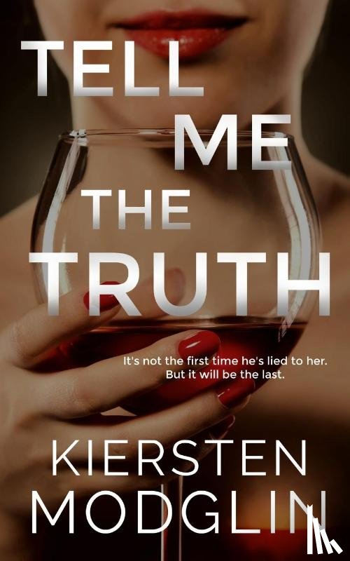Modglin, Kiersten - Tell Me the Truth