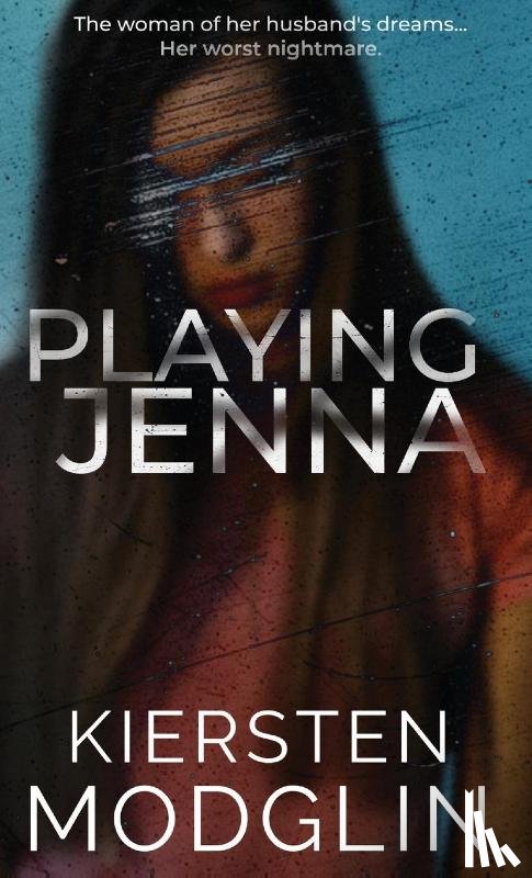 Modglin, Kiersten - Playing Jenna