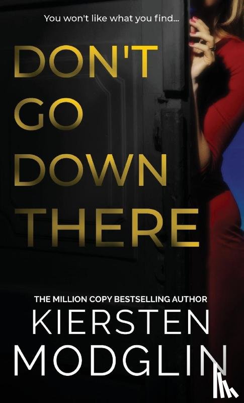 Modglin, Kiersten - Don't Go Down There