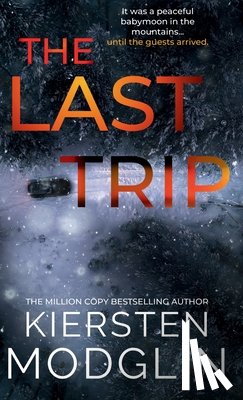 Modglin, Kiersten - The Last Trip