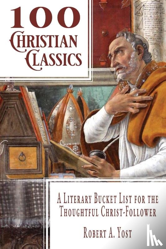 Yost, Robert A. - 100 Christian Classics