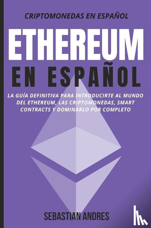 Andres, Sebastian - Ethereum en Espanol