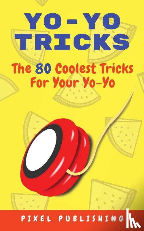 Publishing, Pixel - Yo-Yo Tricks