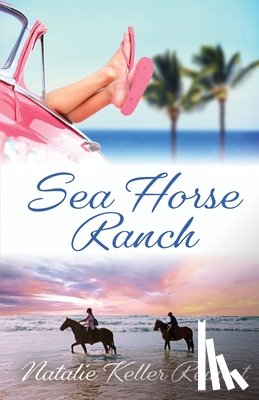 Reinert, Natalie Keller - Sea Horse Ranch