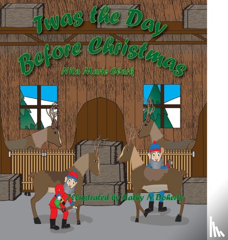 Clark, Nita Marie - Twas The Day Before Christmas