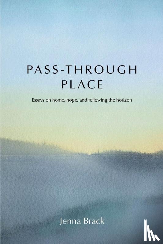 Brack, Jenna - Pass-Through Place