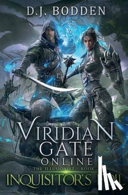 Bodden, D. J. - Viridian Gate Online: Inquisitor's Foil (The Illusionist Book 3)