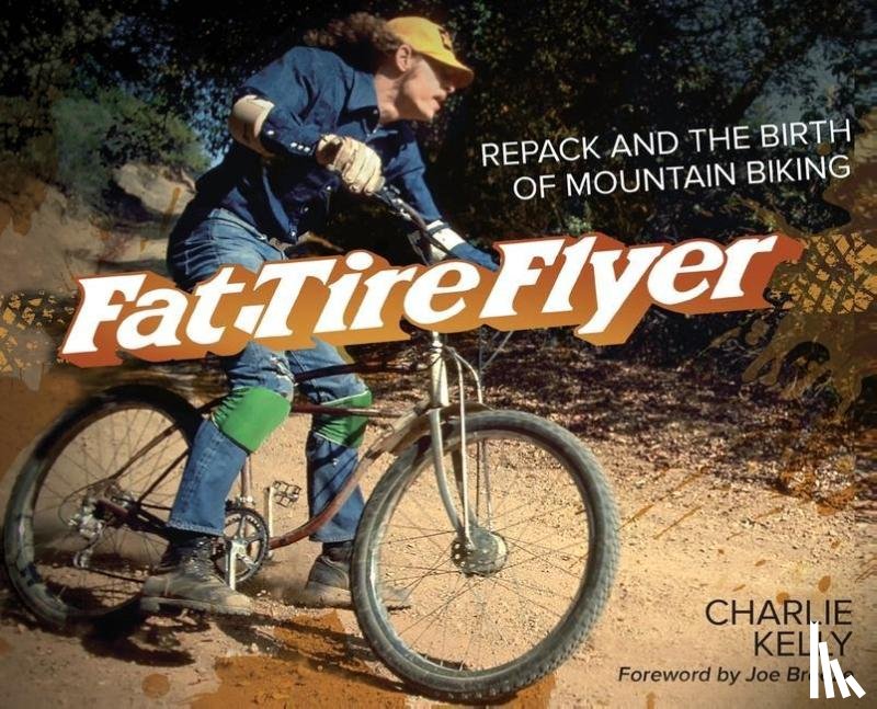 Kelly, Charlie - Kelly, C: Fat Tire Flyer