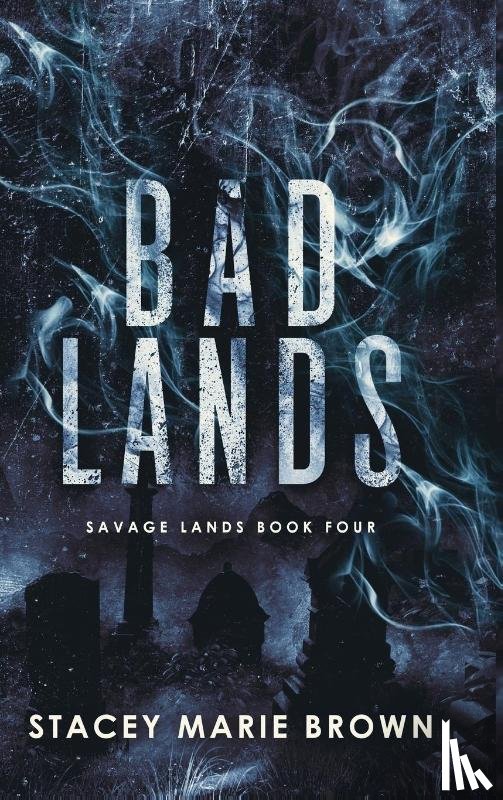 Stacey Marie Brown - Bad Lands