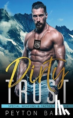 Banks, Peyton - Dirty Trust (Special Weapons & Tactics 6)