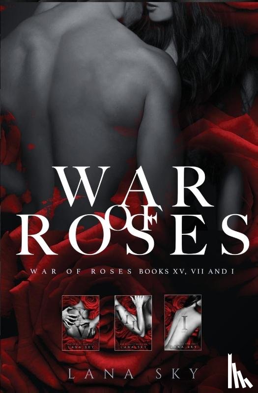 Sky, Lana - The Complete War of Roses Trilogy