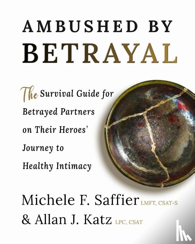 Saffier, Michele F, Katz, Allan J - Ambushed by Betrayal