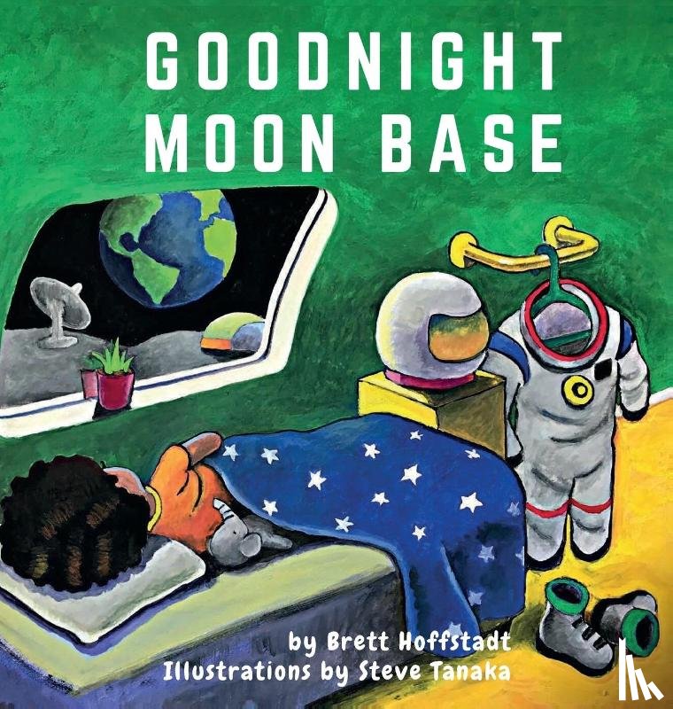 Hoffstadt, Brett - Goodnight Moon Base