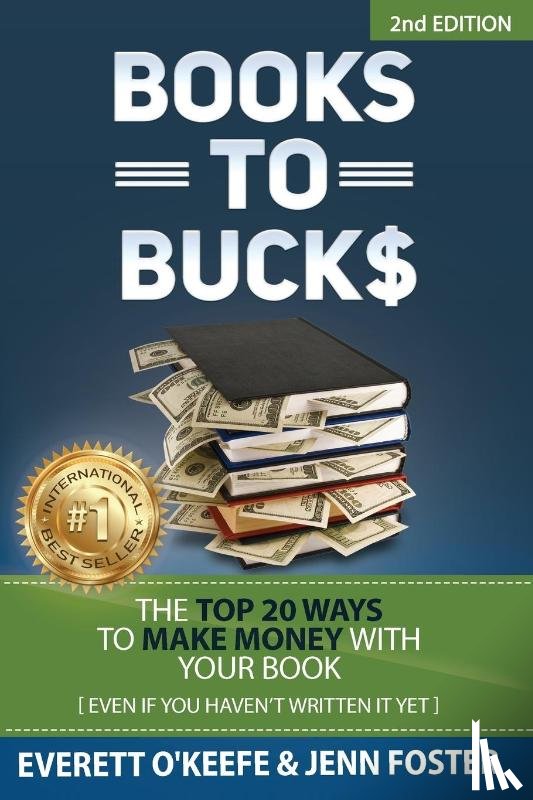 O'Keefe, Everett, Foster, Jenn - Books to Bucks