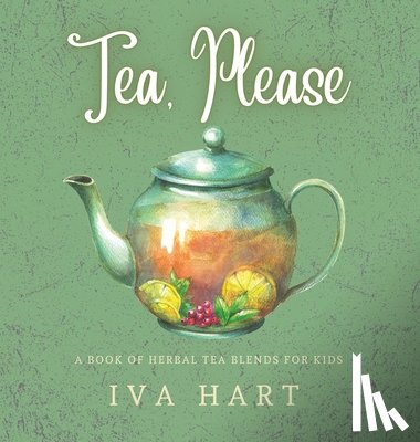 Hart, Iva - Tea, Please!