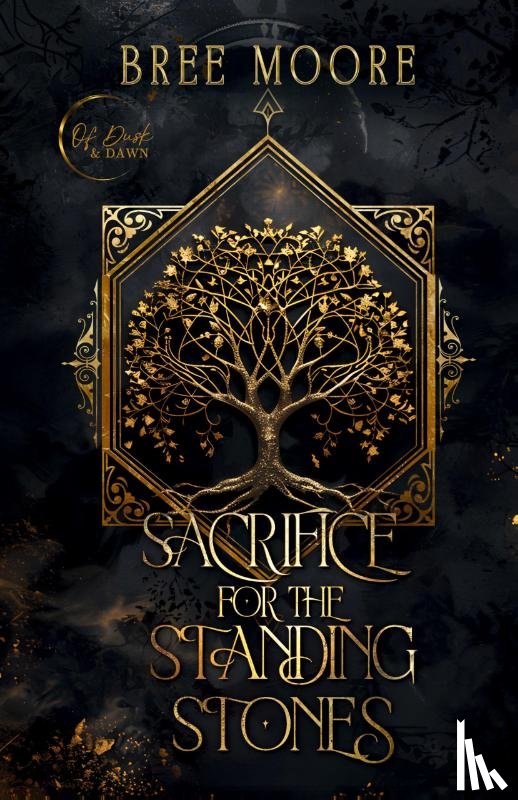 Moore, Bree - Sacrifice for the Standing Stones