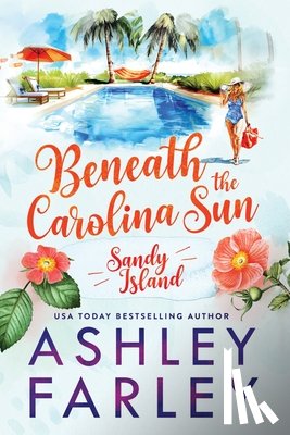 Farley, Ashley - Beneath the Carolina Sun