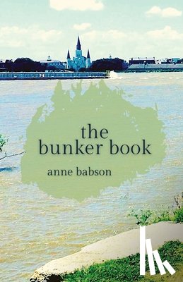 Babson, Anne - The Bunker Book