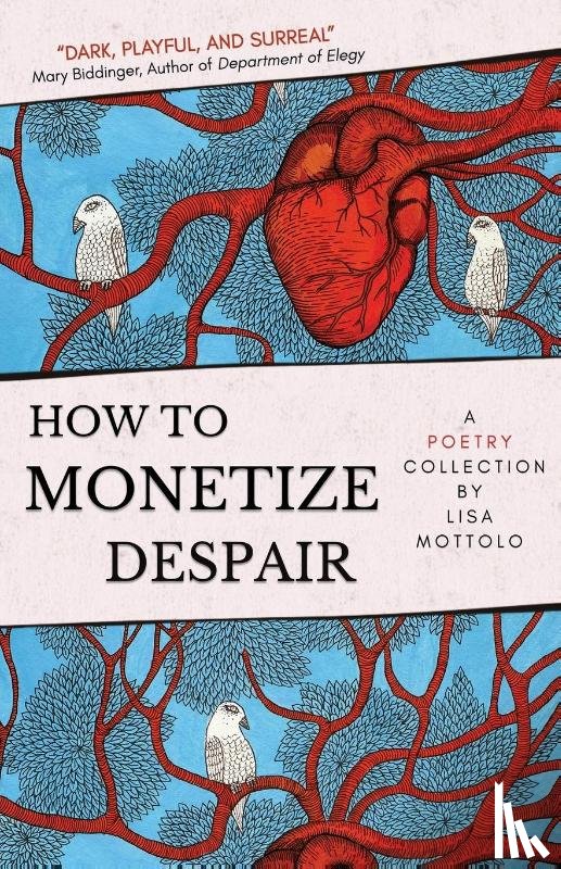Mottolo, Lisa - How to Monetize Despair