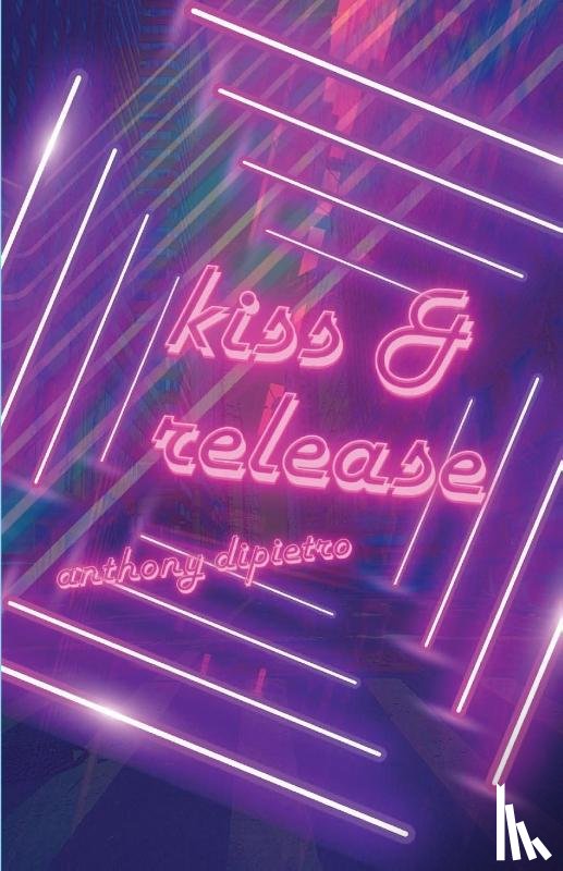 Dipietro, Anthony - kiss & release