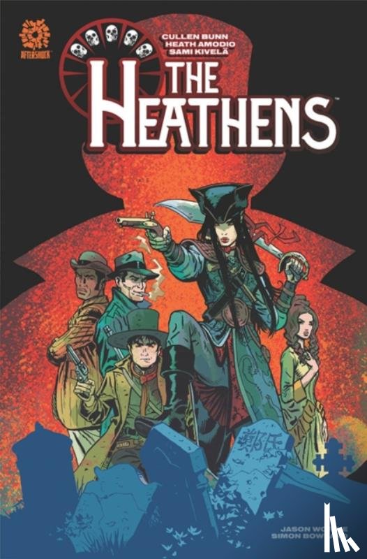 Bunn, Cullen, Amodio, Heath - Heathens: Hunters of the Damned