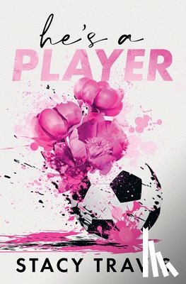 Travis, Stacy - He's a Player