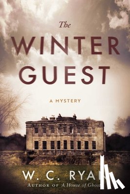 Ryan, W. C. - The Winter Guest: A Mystery