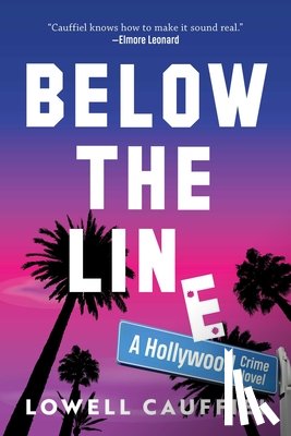 Cauffiel, Lowell - Below the Line