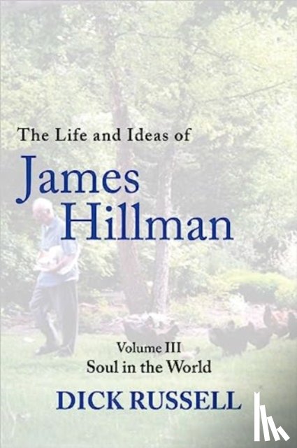 Russell, Dick - Life and Ideas of James Hillman