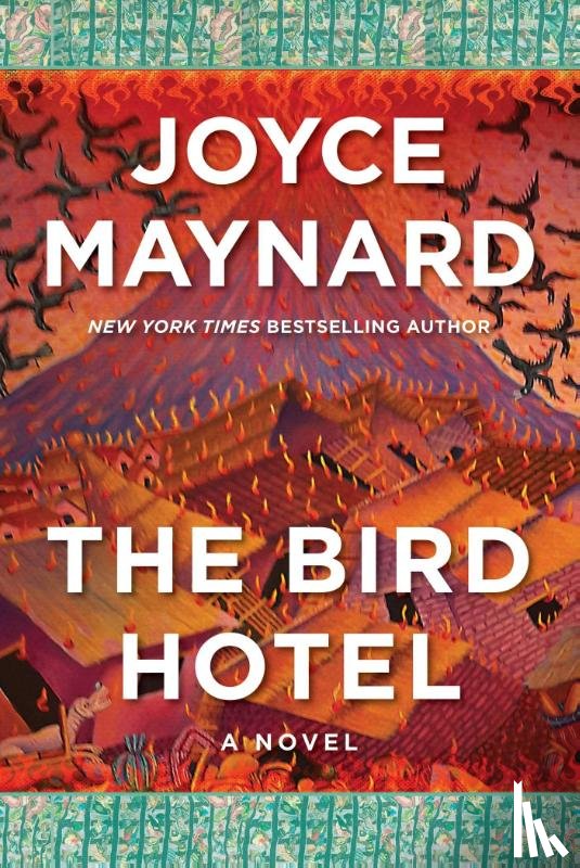 Maynard, Joyce - The Bird Hotel