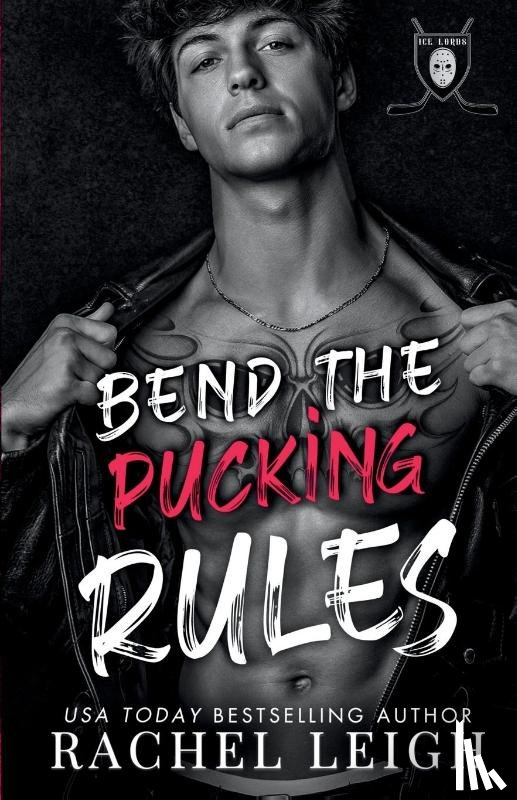 Leigh, Rachel - Bend The Pucking Rules