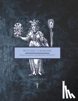 Black, Laurelei - Witches' Core Grimoire