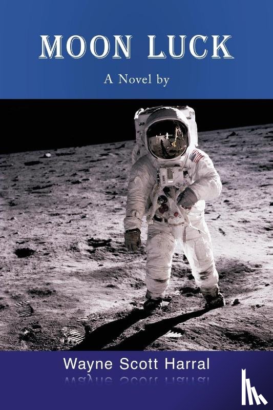 Wayne Scott W. Harral, Harral - Moon Luck