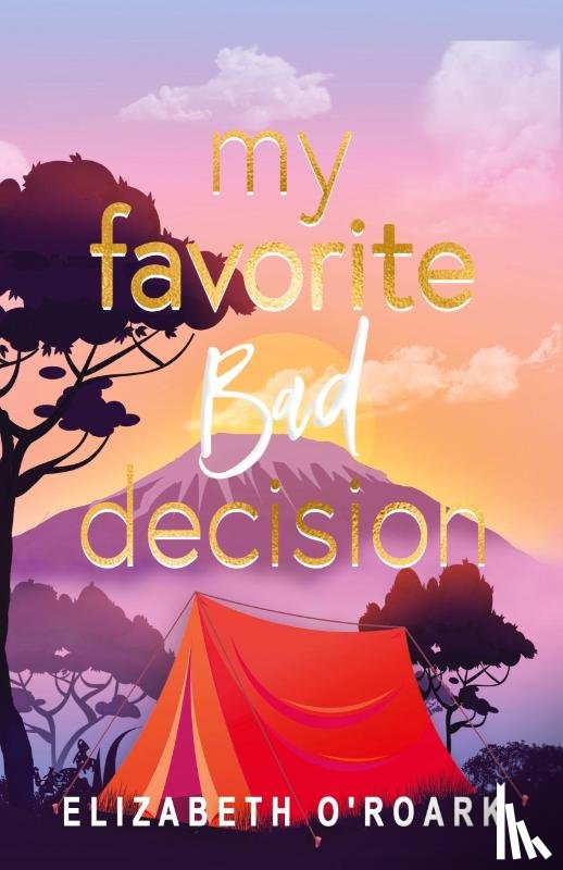 O'Roark, Elizabeth - My Favorite Bad Decision