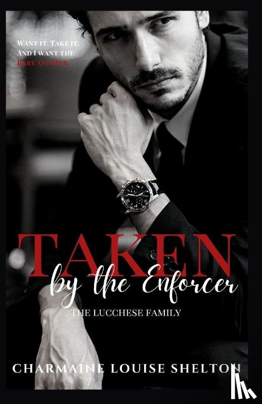 Shelton, Charmaine Louise - Taken by the Enforcer