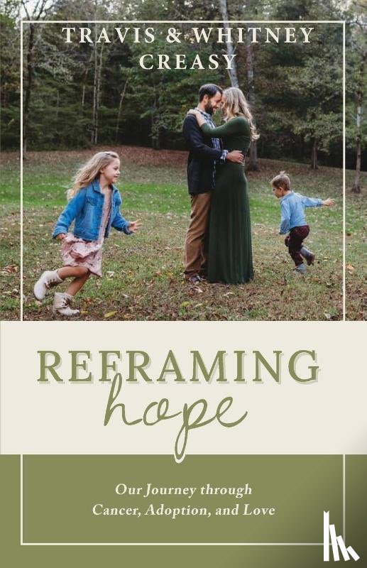 Creasy, Travis, Creasy, Whitney - Reframing Hope