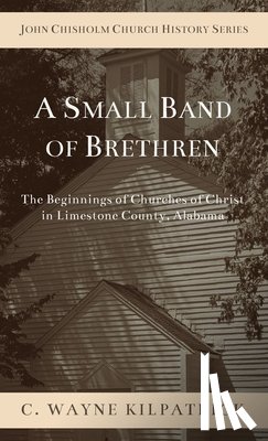 Kilpatrick, Charlie - A Small Band of Brethren