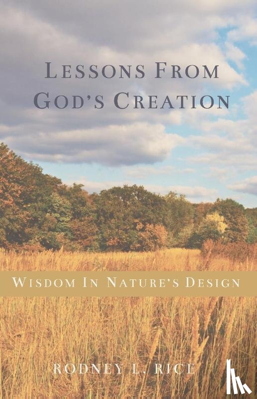 Rice, Rodney - Lessons from God's Creation