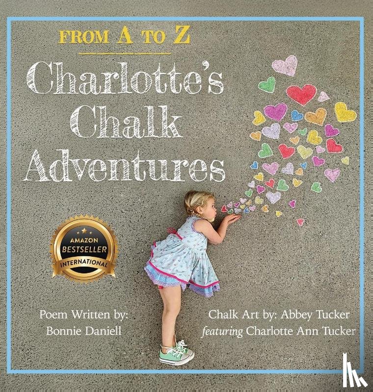 Daniell, Bonnie - From A to Z, Charlotte's Chalk Adventures