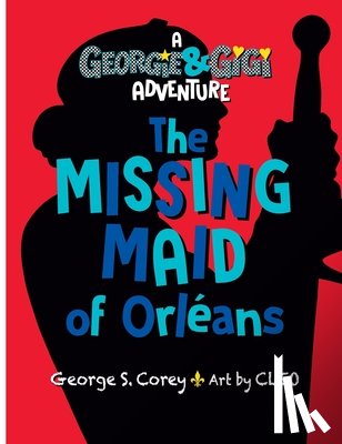 Corey, George S. - The Missing Maid of Orléans