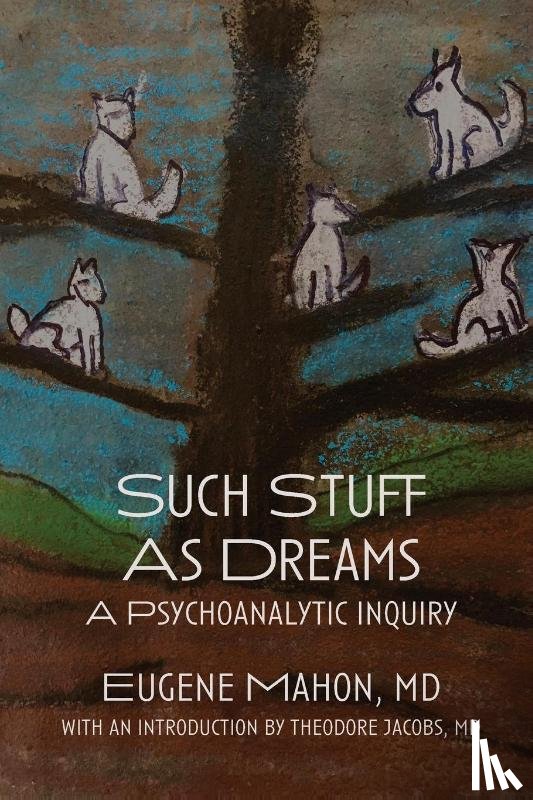 Mahon, Eugene J - Such Stuff As Dreams