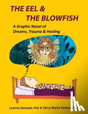 Domash, Leanne, Marks-Tarlow, Terry - The Eel and the Blowfish