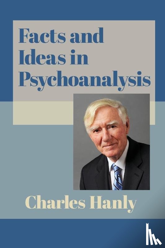 Hanly, Charles - Facts and Ideas in Psychoanalysis