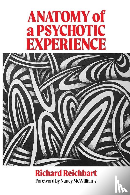 Reichbart, Richard - Anatomy of a Psychotic Experience